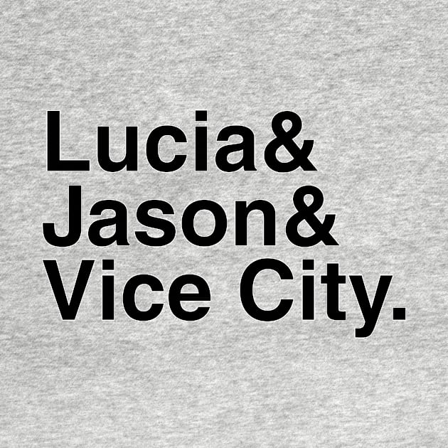 GTA VI - Lucia & Jason & Vice City. (Black) by foozler